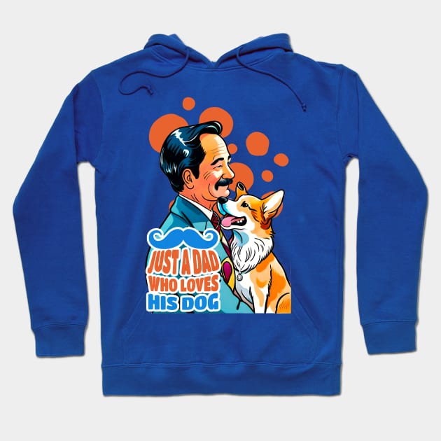 Just a Dad Who Loves His Dog Hoodie by Cheeky BB